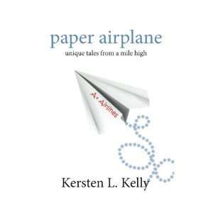Paper Airplane by Kersten Kelly 