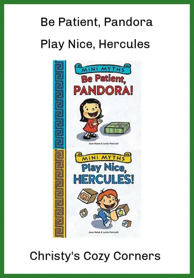 Mini Myths Play Nice Hercules and Be Patient Pandora