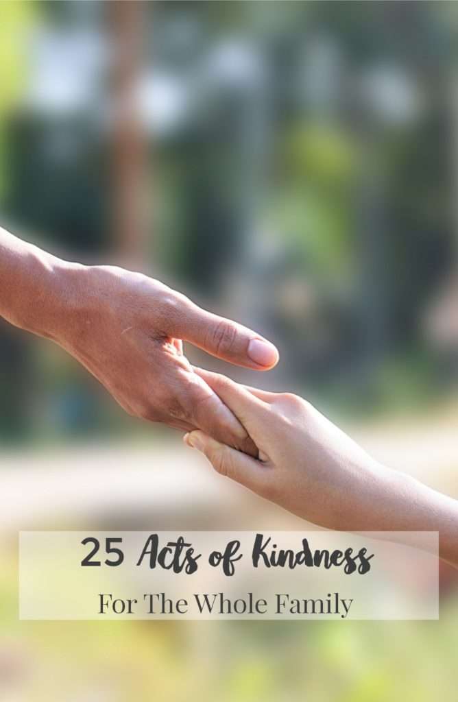 25 Acts of Kindness For The Whole Family