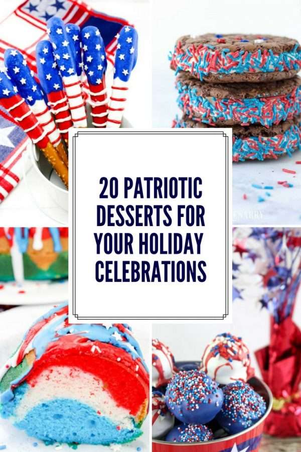 20 Patriotic Desserts for Your Holiday Celebrations