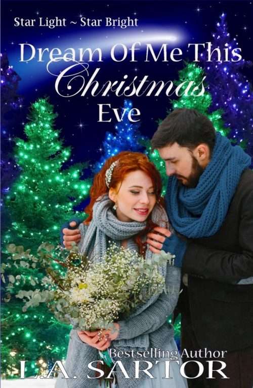 Dream of Me This Christmas Eve Contemporary Christmas Romance