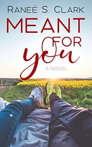 Meant for You by Ranee S. Clark Clean Romance