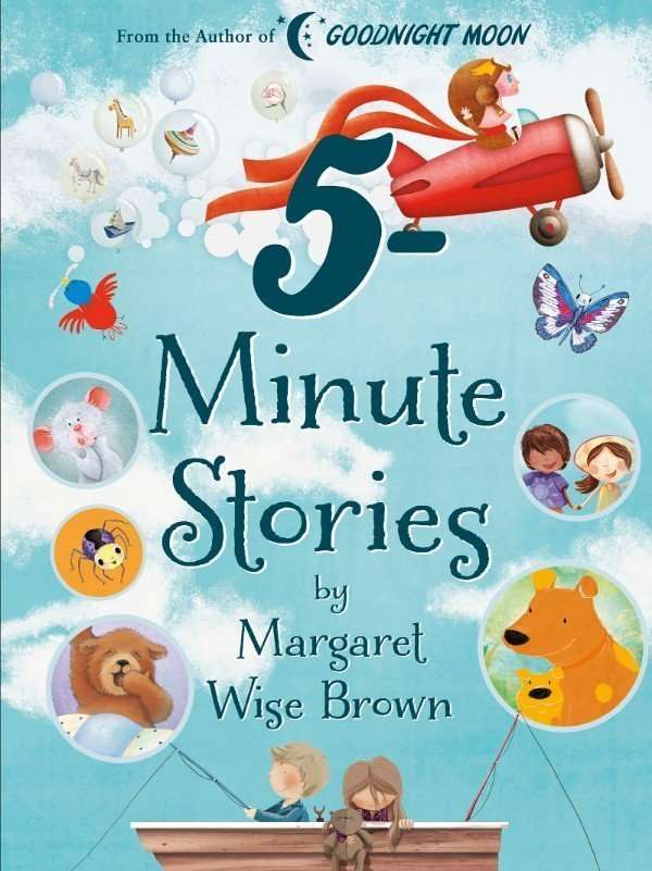 5-Minute Stories by Margaret Wise Brown