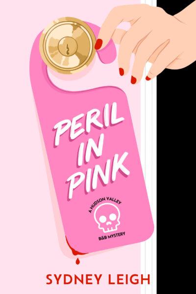 Peril In Pink (Hudson Valley B&B Mysteries) By Sydney Leigh | Author ...