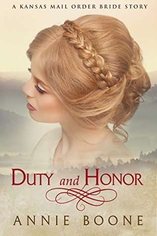 Duty and Honor: A Sweet Mail Order Bride Romance