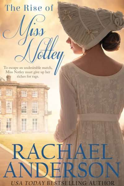 Regency Romance at Its Best: The Rise of Miss Notley