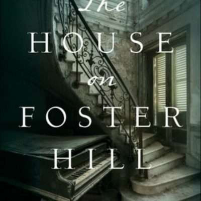 The House on Foster Hill Book Review