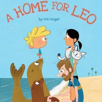 A Home for Leo by Vin Vogel | Children’s Book Review