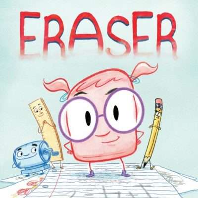 Eraser by Anna King | Children’s Book Review