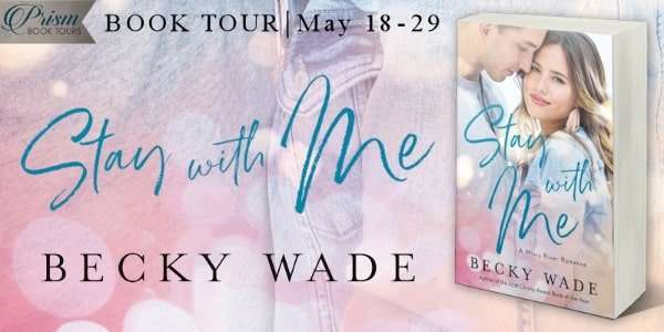 Stay with Me by Becky Wade Book Review - Christy's Cozy Corners