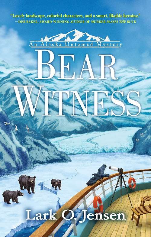 bear-witness-an-alaska-untamed-mystery-by-lark-o-jensen-book