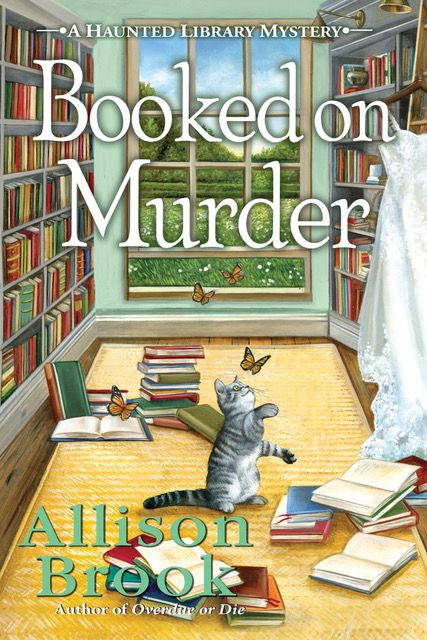 Booked on Murder (A Haunted Library Mystery) by Allison Brook | Book ...