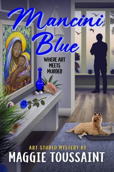 Cover of Mancini Blue Art Studio Mystery by Maggie Toussaint